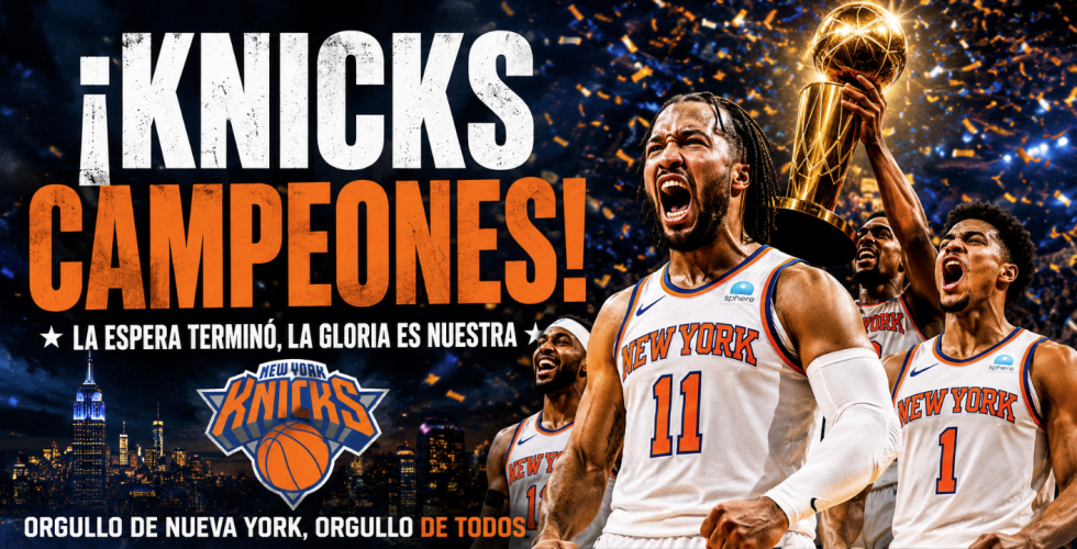 Knicks Conquistan Histórico Campeonato de la NBA